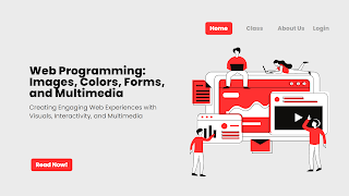 Creating Engaging Web Experiences with Visuals, Interactivity, and Multimedia