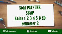 soal ukk sbdp kelas 1 2 3 4 5 6