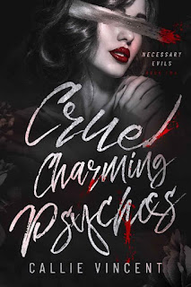 Cruel Charming Psychos by Callie Vincent