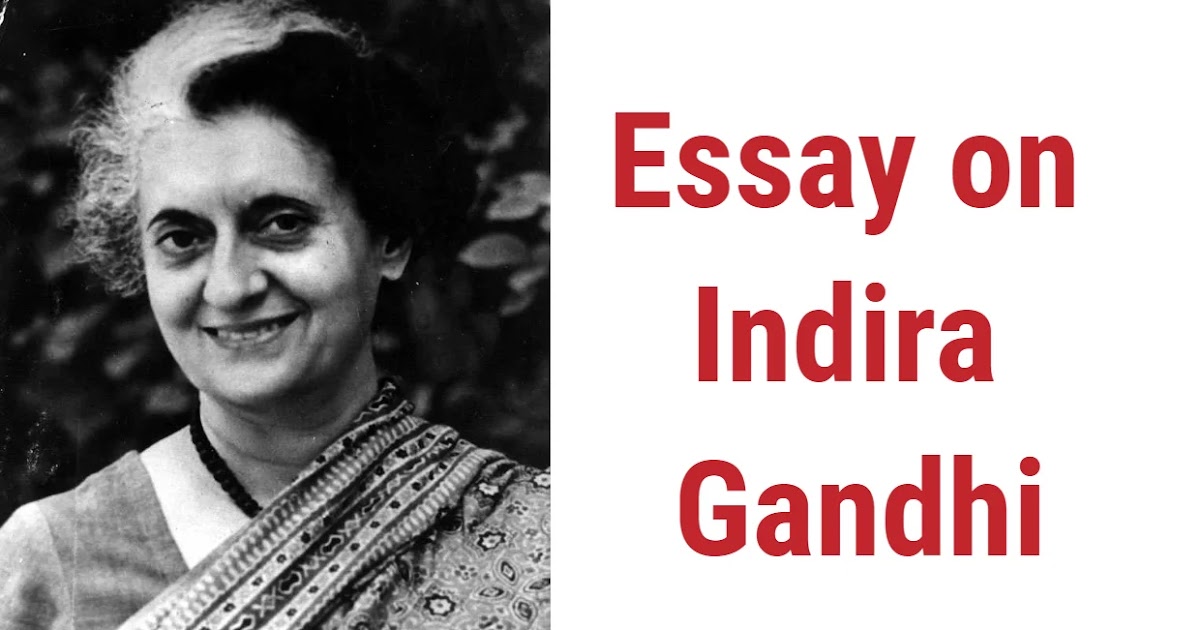 श्रीमती इंदिरा गाँधी पर निबंध |Essay on Indira Gandhi in Hindi