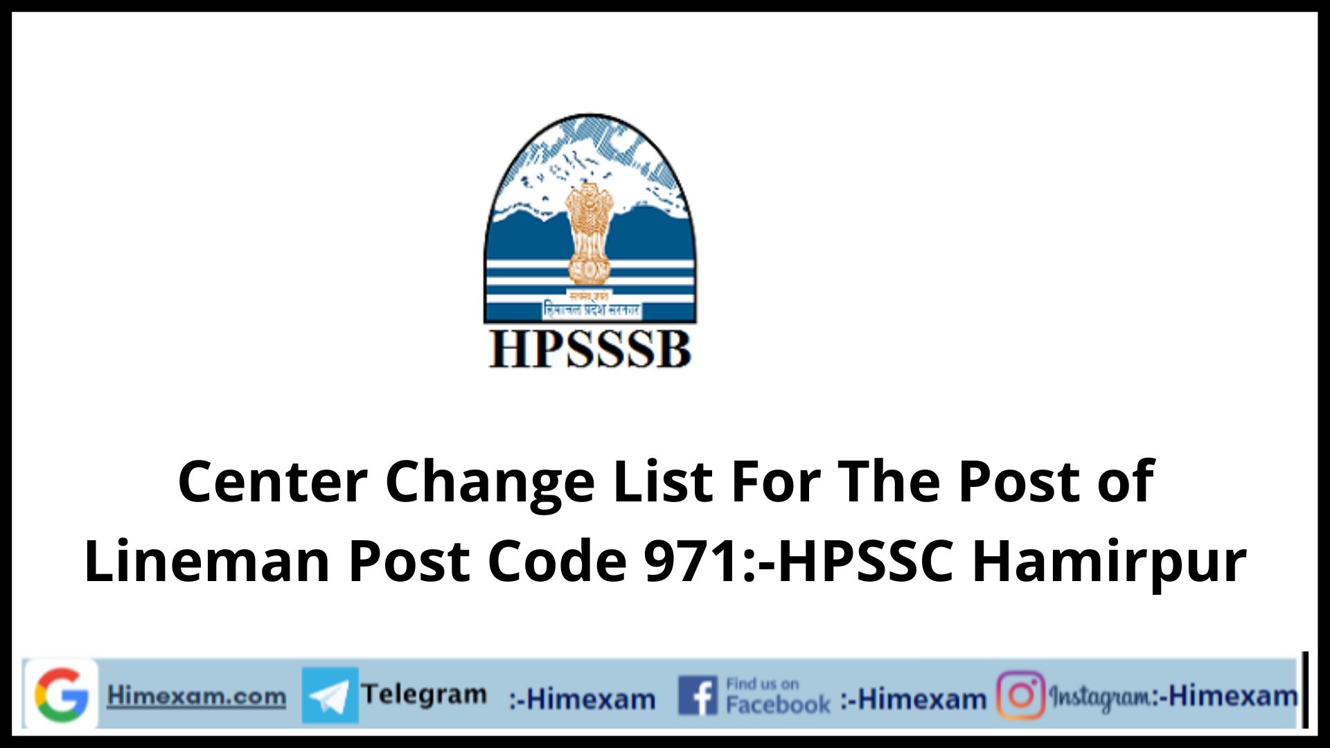 Center Change List For The Post of Lineman Post Code 971:-HPSSC Hamirpur