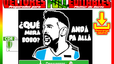 Diseño de messi que miras bobo para corte en vinyl