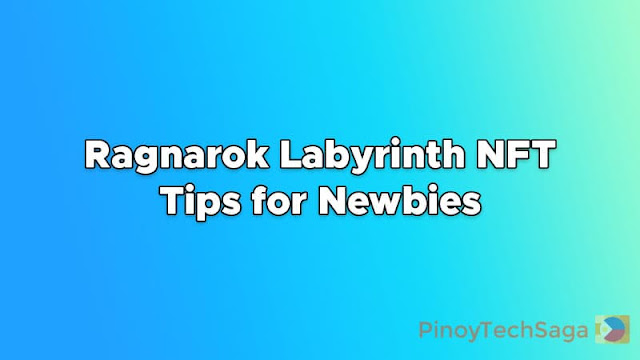 Ragnarok Labyrinth NFT Tips for Newbies