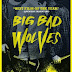 Big Bad Wolves หมาป่าอำมหิต