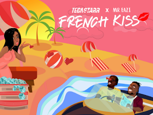 [AUDIO] Tegastar ft Mr Eazi - French Kiss 