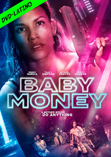 BABY MONEY – DVD-5 – DUAL LATINO – 2021 – (VIP)