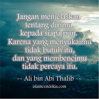  Ali  bin  Abi  Thalib  Jangan menjelaskan tentang  dirimu 