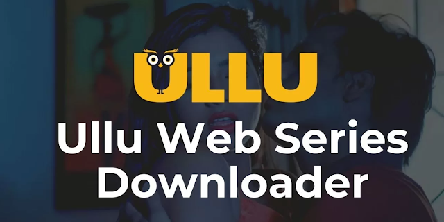 All Ullu Web Series Download 2022 | All Hindi Ullu Web Series Free