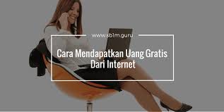 mendapat uang dari internet