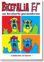 http://libritosjenkins.blogspot.com.es/2016/11/bicefalia-pop-un-bestiario-posmoderno.html