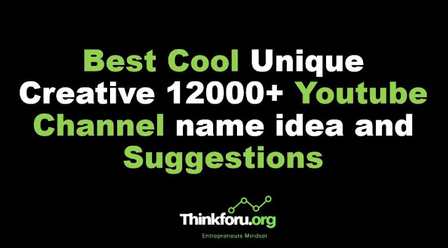 Cover Image of Best Cool Unique Creative 12000+ Youtube Channel name idea and Suggestions