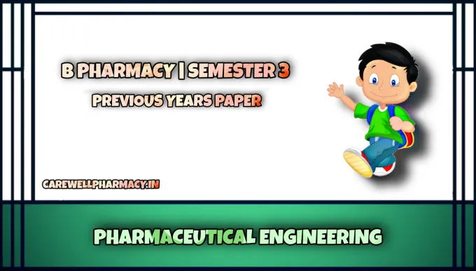 Previous Year Question Paper of Pharmaceutical Engineering