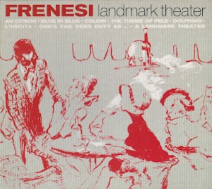 Frenesi  ‎– Landmark Theater