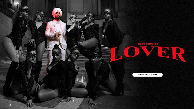 Lover Lyrics – Diljit Dosanjh | MoonChild Era