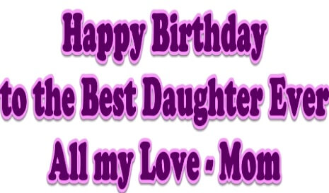 happy birthday wishes for daughter from mom