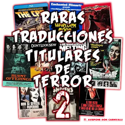Cine Cuchillazo 10 Raras Traducciones Titulares de Terror II Top