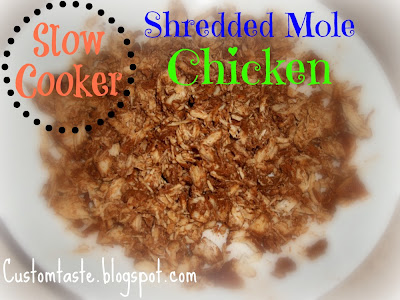 Slow Cooker Shredded Mole Chicken by Custom Taste