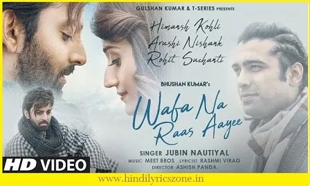 Wafa Na Raas Aayee Song Lyrics In Hindi | Jubin Nautiyal ft Himansh Kohli  | Hindlyricszone.in