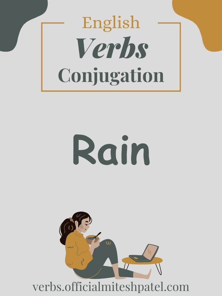 How to conjugate to rain in English Grammar