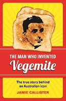 New book, books, The Man Who Invented Vegemite, author, non-fiction