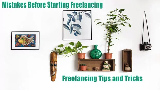 Mistakes Before Starting Freelancing