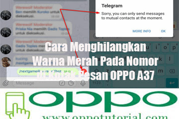 √ Cara Menghilangkan Warna Merah Pada Nomor Di Kotak Pesan Oppo A37