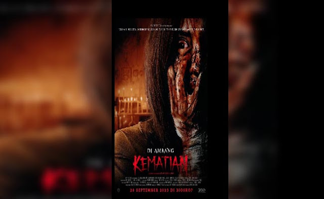 film horror indonesia tahun 2023 : Di Ambang Kematian 2023