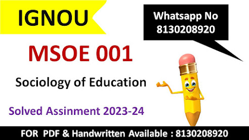 Msoe 001 solved assignment 2023 24 pdf; Msoe 001 solved assignment 2023 24 ignou