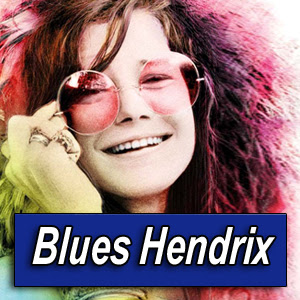 JANIS 

JOPLIN · by Blues Hendrix
