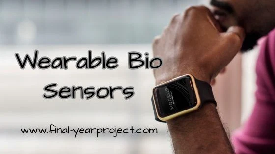 Wearable Bio Sensors