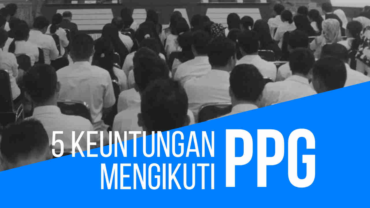 keuntungan mengikuti ppg