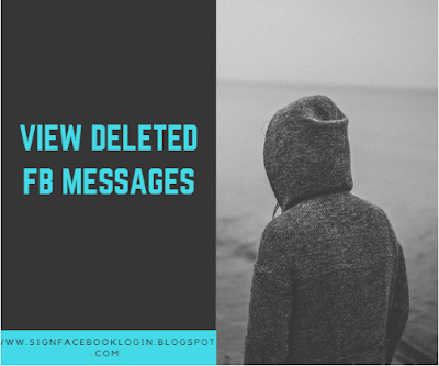 How To View Deleted Facebook Messages In Facebook Messenger