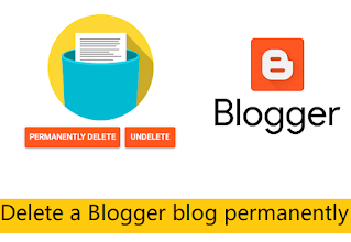 Delete Blogger Blog Permanently