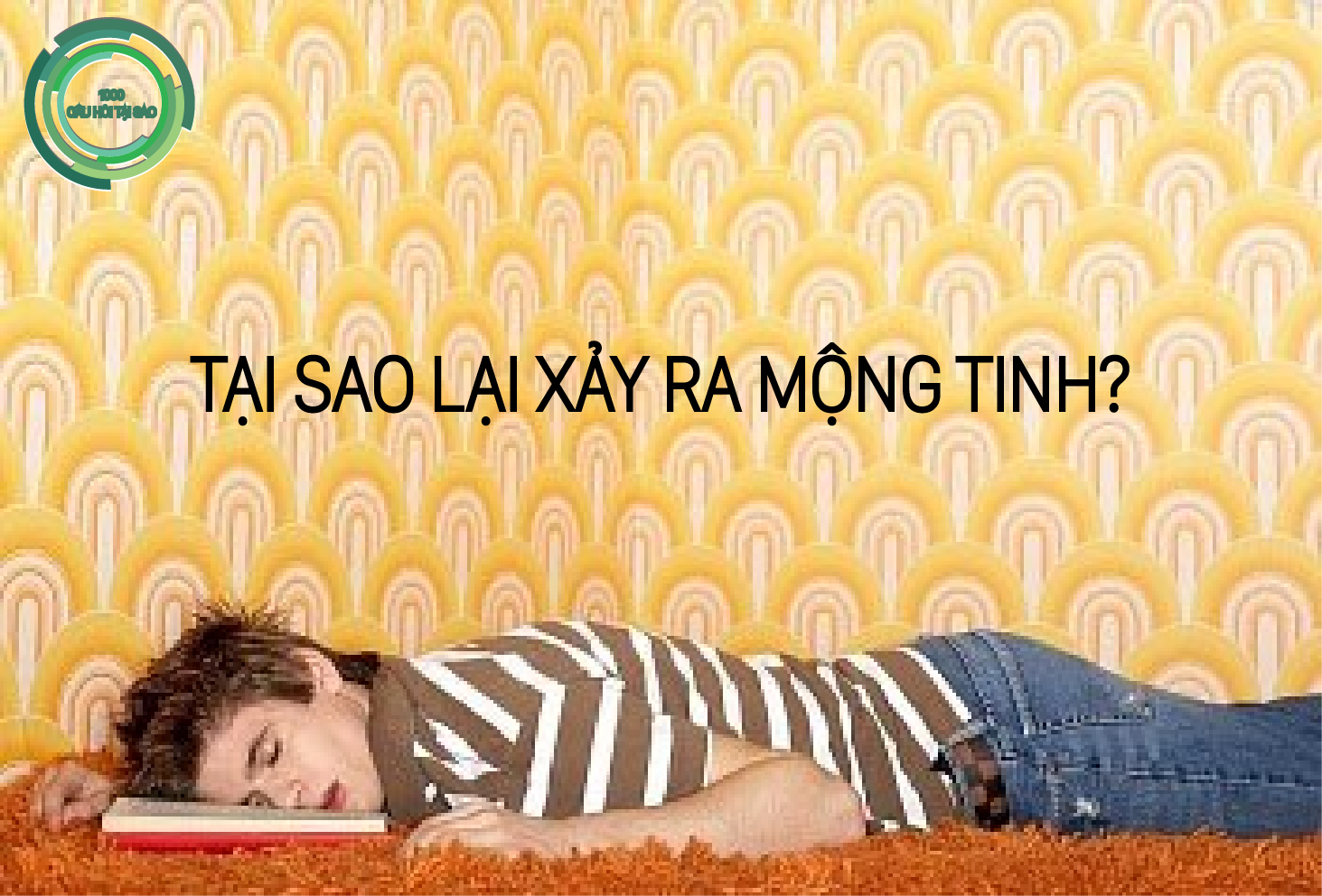 Tại sao lại xảy ra mộng tinh?