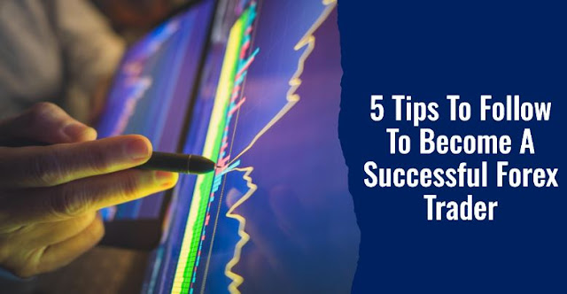 tips follow become successful fx trader