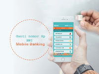 Cara mengganti nomor Hp mobile banking bni 