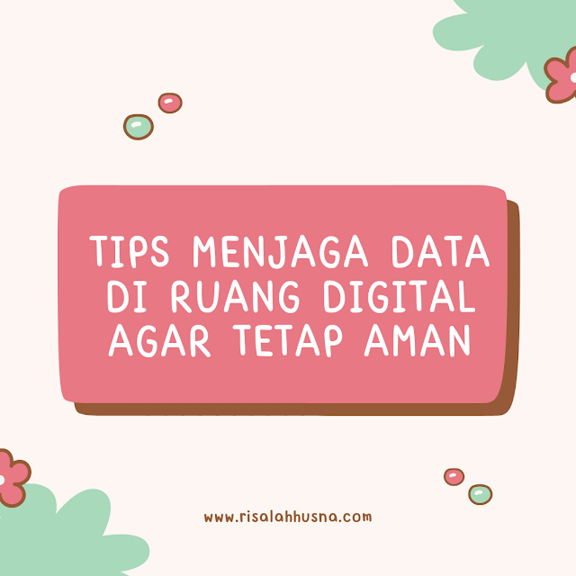 Tips Amankan Data di Ruang Digital