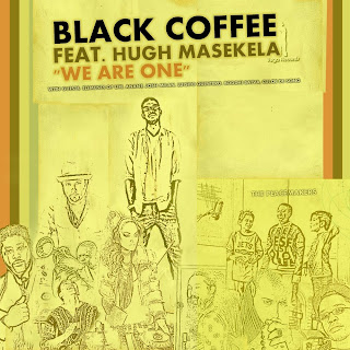 Black Coffee Feat  Hugh Masekela :: We Are One 