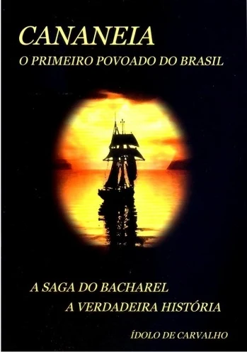 “Cananeia, o primeiro povoado do Brasil”