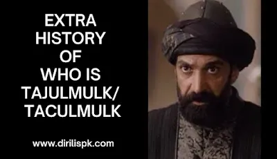 Who is Tajulmulk in History | Biography Of Taculmulk