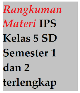 Rangkuman Materi IPS Kelas 5 SD Semester 1 dan 2 terlengkap