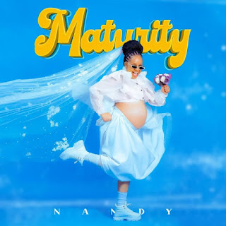 AUDIO | Nandy – Maturity EP (Mp3 Audio Download)
