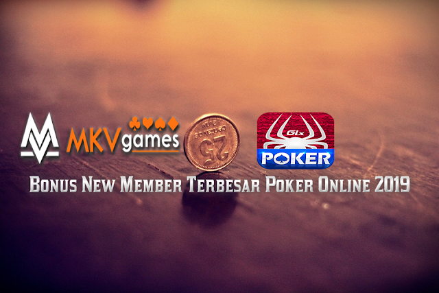 Trik Mendapatkan Bonus New Member Poker Online