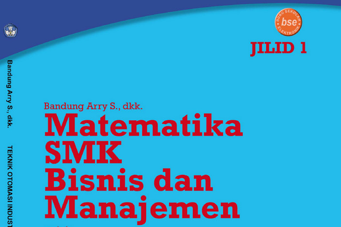 Matematika (Bisnis dan Manajemen) Kelas 10 SMK/MAK - Bandung Arry Sanjoyo