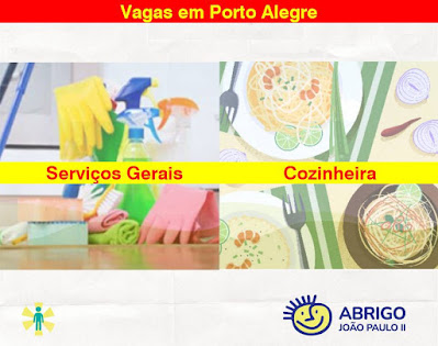 Vagas para Aux. Serviços Gerais e Cozinheira em Porto Alegre