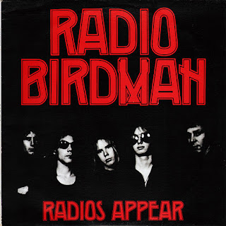 Radio Birdman"Radios Appear"1977 Australia Punk Rock,Garage Rock (The 100 best Australian albums, book by John O'Donnell)...Classic.