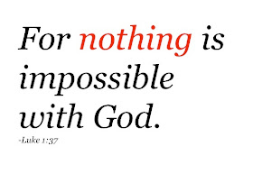 For Nothing is impossible with God
