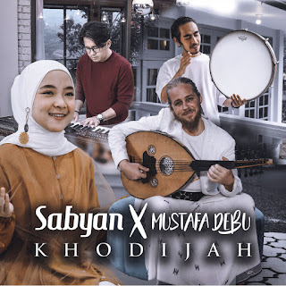 Sabyan & Mustafa (Debu) - Khodijah MP3