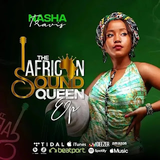 AUDIO | Nasha Travis – The African Sound Queen EP (Mp3 Download)