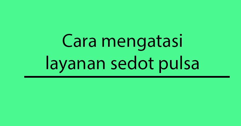 Cara Sedot Pulsa : Cara Mencuri Pulsa Orang Lain Dengan ...